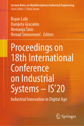 Lalic / Gracanin / Tasic |  Proceedings on 18th International Conference on Industrial Systems – IS’20 | eBook | Sack Fachmedien