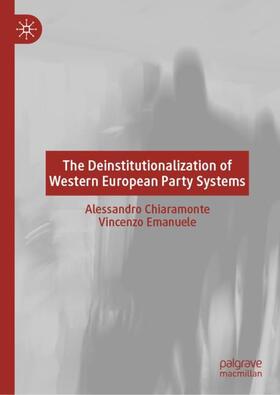 Emanuele / Chiaramonte |  The Deinstitutionalization of Western European Party Systems | Buch |  Sack Fachmedien