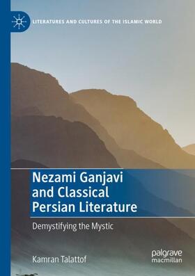 Talattof |  Nezami Ganjavi and Classical Persian Literature | Buch |  Sack Fachmedien