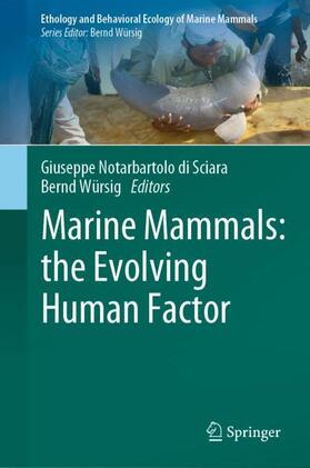 Würsig / Notarbartolo di Sciara |  Marine Mammals: the Evolving Human Factor | Buch |  Sack Fachmedien