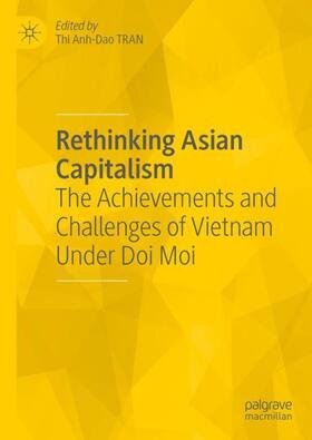 Tran |  Rethinking Asian Capitalism | Buch |  Sack Fachmedien