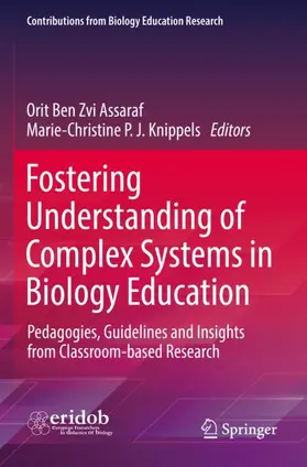 Knippels / Ben Zvi Assaraf |  Fostering Understanding of Complex Systems in Biology Education | Buch |  Sack Fachmedien