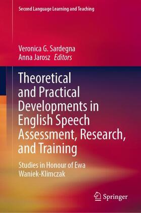 Jarosz / Sardegna |  Theoretical and Practical Developments in English Speech Assessment, Research, and Training | Buch |  Sack Fachmedien