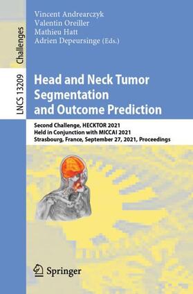 Andrearczyk / Depeursinge / Oreiller |  Head and Neck Tumor Segmentation and Outcome Prediction | Buch |  Sack Fachmedien