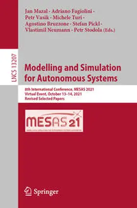 Mazal / Fagiolini / Vasik |  Modelling and Simulation for Autonomous Systems | eBook | Sack Fachmedien