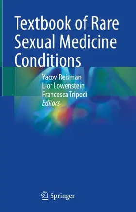 Reisman / Tripodi / Lowenstein |  Textbook of Rare Sexual Medicine Conditions | Buch |  Sack Fachmedien