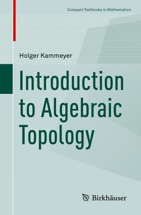 Kammeyer |  Introduction to Algebraic Topology | Buch |  Sack Fachmedien