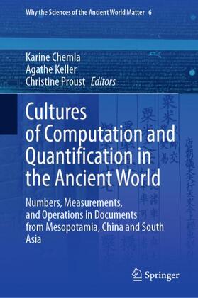 Chemla / Proust / Keller |  Cultures of Computation and Quantification in the Ancient World | Buch |  Sack Fachmedien