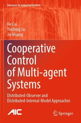 Cai / Huang / Su |  Cooperative Control of Multi-agent Systems | Buch |  Sack Fachmedien