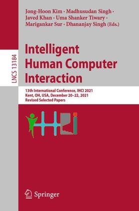 Kim / Singh / Khan |  Intelligent Human Computer Interaction | Buch |  Sack Fachmedien