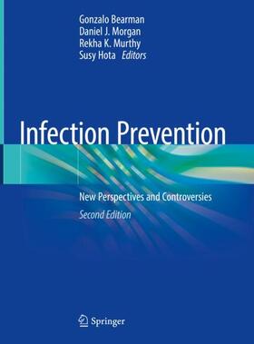 Bearman / Hota / Morgan |  Infection Prevention | Buch |  Sack Fachmedien