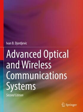 Djordjevic |  Advanced Optical and Wireless Communications Systems | Buch |  Sack Fachmedien