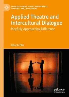 Leffler |  Applied Theatre and Intercultural Dialogue | Buch |  Sack Fachmedien