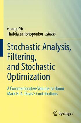 Zariphopoulou / Yin |  Stochastic Analysis, Filtering, and Stochastic Optimization | Buch |  Sack Fachmedien