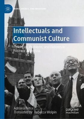 Petra |  Intellectuals and Communist Culture | Buch |  Sack Fachmedien
