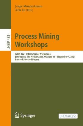 Lu / Munoz-Gama |  Process Mining Workshops | Buch |  Sack Fachmedien