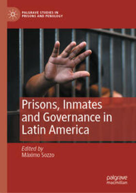 Sozzo |  Prisons, Inmates and Governance in Latin America | eBook | Sack Fachmedien