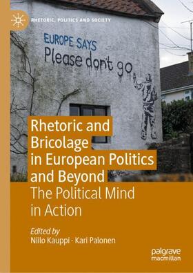 Palonen / Kauppi |  Rhetoric and Bricolage in European Politics and Beyond | Buch |  Sack Fachmedien