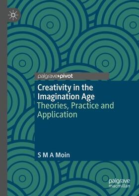 Moin |  Creativity in the Imagination Age | Buch |  Sack Fachmedien