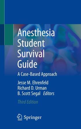 Ehrenfeld / Segal / Urman |  Anesthesia Student Survival Guide | Buch |  Sack Fachmedien