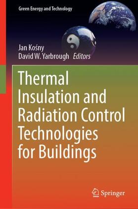 Yarbrough / Kosny / Kosny |  Thermal Insulation and Radiation Control Technologies for Buildings | Buch |  Sack Fachmedien