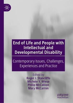 Stancliffe / McCarron / Wiese |  End of Life and People with Intellectual and Developmental Disability | Buch |  Sack Fachmedien