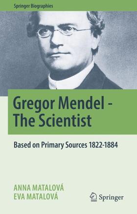 Matalová |  Gregor Mendel - The Scientist | Buch |  Sack Fachmedien