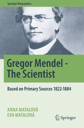 Matalová |  Gregor Mendel - The Scientist | Buch |  Sack Fachmedien