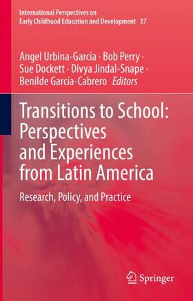 Urbina-García / Perry / García-Cabrero |  Transitions to School: Perspectives and Experiences from Latin America | Buch |  Sack Fachmedien
