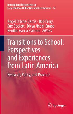 Urbina-García / Perry / Dockett |  Transitions to School: Perspectives and Experiences from Latin America | eBook | Sack Fachmedien