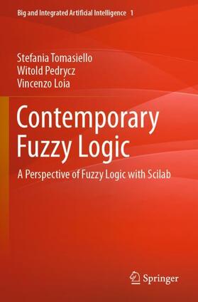 Tomasiello / Loia / Pedrycz | Contemporary Fuzzy Logic | Buch | 978-3-030-98976-7 | sack.de