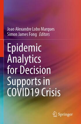 Fong / Marques |  Epidemic Analytics for Decision Supports in COVID19 Crisis | Buch |  Sack Fachmedien