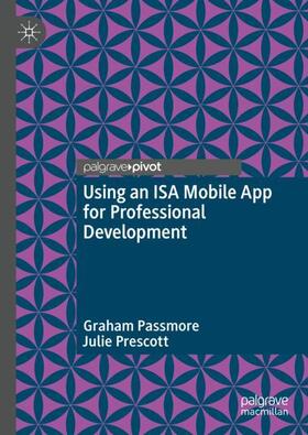 Prescott / Passmore |  Using an ISA Mobile App for Professional Development | Buch |  Sack Fachmedien