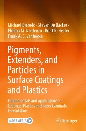 Diebold / Backer / Vanhecke |  Pigments, Extenders, and Particles in Surface Coatings and Plastics | Buch |  Sack Fachmedien