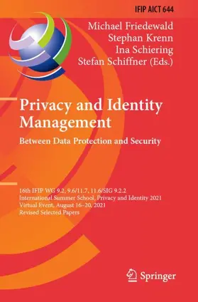 Friedewald / Schiffner / Krenn |  Privacy and Identity Management. Between Data Protection and Security | Buch |  Sack Fachmedien