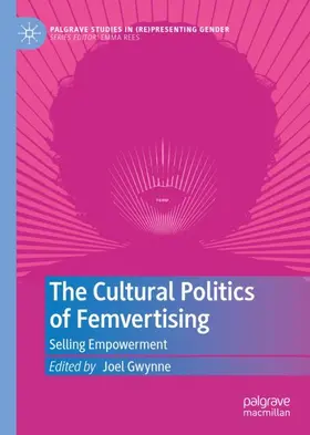 Gwynne |  The Cultural Politics of Femvertising | Buch |  Sack Fachmedien