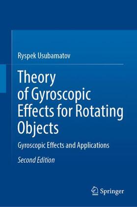 Usubamatov |  Theory of Gyroscopic Effects for Rotating Objects | Buch |  Sack Fachmedien