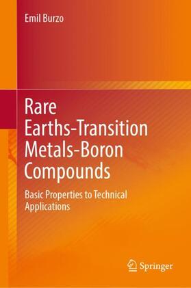 Burzo |  Rare Earths-Transition Metals-Boron Compounds | Buch |  Sack Fachmedien