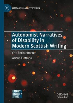 Introna |  Autonomist Narratives of Disability in Modern Scottish Writing | Buch |  Sack Fachmedien