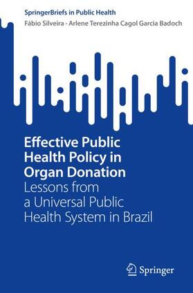 Badoch / Silveira |  Effective Public Health Policy in Organ Donation | Buch |  Sack Fachmedien