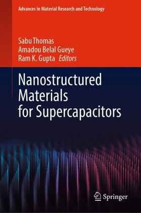 Thomas / Gupta / Gueye |  Nanostructured Materials for Supercapacitors | Buch |  Sack Fachmedien