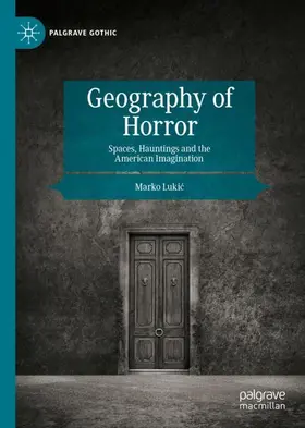 Lukic / Lukic |  Geography of Horror | Buch |  Sack Fachmedien