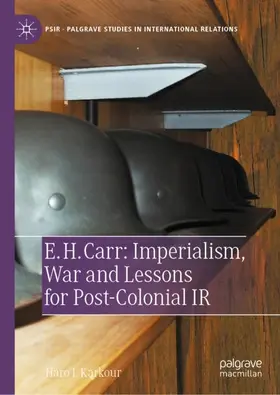 Karkour |  E. H. Carr: Imperialism, War and Lessons for Post-Colonial IR | Buch |  Sack Fachmedien