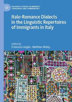 Wolny / Goglia |  Italo-Romance Dialects in the Linguistic Repertoires of Immigrants in Italy | Buch |  Sack Fachmedien