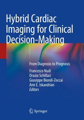Nudi / Iskandrian / Schillaci |  Hybrid Cardiac Imaging for Clinical Decision-Making | Buch |  Sack Fachmedien