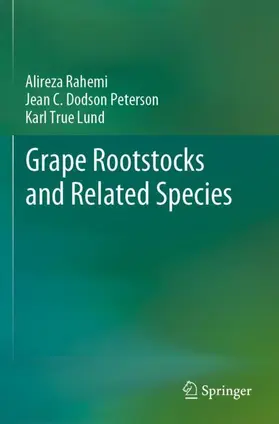 Rahemi / Lund / Dodson Peterson |  Grape Rootstocks and Related Species | Buch |  Sack Fachmedien