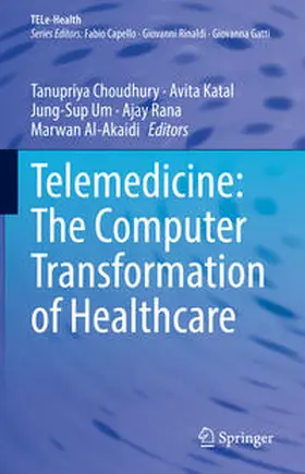 Choudhury / Katal / Um |  Telemedicine: The Computer Transformation of Healthcare | eBook | Sack Fachmedien