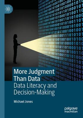 Jones |  More Judgment Than Data | Buch |  Sack Fachmedien