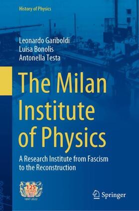 Gariboldi / Testa / Bonolis |  The Milan Institute of Physics | Buch |  Sack Fachmedien