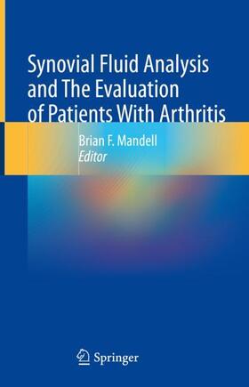 Mandell |  Synovial Fluid Analysis and The Evaluation of Patients With Arthritis | Buch |  Sack Fachmedien